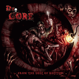 Dr. Gore : From the Deep of Rotten